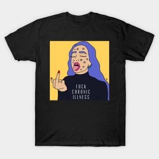 Fuck chronic illness T-Shirt